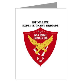 1MEB - M01 - 02 - 1st Marine Expeditionary Brigade with Text - Greeting Cards (Pk of 10)
